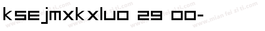 KSEJMXKXLU0 29 00字体转换